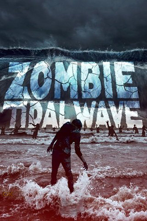 Zombie Tidal Wave (2019)