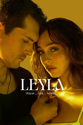 Leyla Hayat Ask Adalet เลย์ลา ชีวิตรักความยุติธรรม